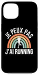 Coque pour iPhone 13 humour Je Peux Pas J'Ai Running hommes