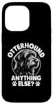 iPhone 14 Pro Max Otterhound Anything Else Otterhounds Case