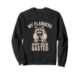 My Flabbers Have Been Gasted Funny Raccoon Surprise Sweatshirt