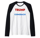 Donald Trump The Comeback Kid, Pride and Support For Trump Raglan Baseball Tee