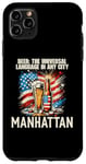 iPhone 11 Pro Max Beer The Universal Language in Any City Manhattan Case