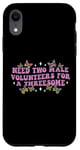 iPhone XR Need Two Male Volunteer Funny inappropriate Shirts for Women Case