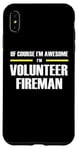 iPhone XS Max "The Original Awesome" Volunteer Fireman Case