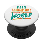 Cats Light Up My World Pet Lovers Kittens Vets PopSockets Adhesive PopGrip