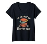 Womens In Search Of The Perfect Coin Collectors V-Neck T-Shirt