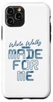 iPhone 11 Pro Wine Walks Were Made for Me - Wine Lover Case