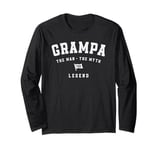 Grampa The Man The Myth The Legend - Grandpa Long Sleeve T-Shirt