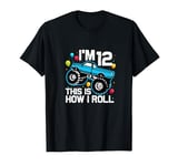 I'm 12 12th Birthday Monster Truck Twelve Year Old T-Shirt