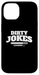 iPhone 14 Dirty jokes are loading Case