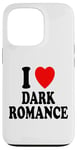 Coque pour iPhone 13 Pro I Heart (Love) Dark Romance Reading Romans Livres