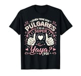 Súper Yaya Regalo Yaya Cumpleaños Original Abuela T-Shirt