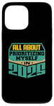 iPhone 13 Pro Max All About Prioritizing Myself In 2025 Mindfulness Self Love Case