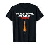 Cool The Night is Dark and Full of Terrors Halloween Tee T-Shirt