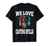 We Love Casting Spells Shadow Wizard Gang Meme T-Shirt