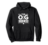 The OG Hero Dad Funny for Father’s Day Pullover Hoodie