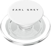 Earl Grey Tea Lovers / Herbal Tea Shop / Modern Font Design PopSockets PopGrip for MagSafe