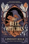 The Bell Witches: Discover the new FANTASY sensation from SUNDAY TIMES BESTSELLER (Savannah Red, Book 1)