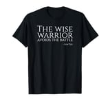 Chinese Military Philosophy Sun Tzu Art Of War Wise Warrior T-Shirt