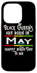 Coque pour iPhone 14 Pro Black Queens Are Born In May Funny Women Girl Birthday