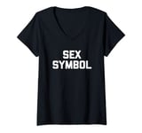 Womens Sex Symbol T-Shirt funny saying sarcastic novelty sexy cool V-Neck T-Shirt