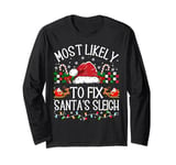 Christmas Most Likely To Fix Santa's Sleigh Xmas Family Kids Long Sleeve T-Shirt