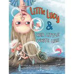 Little Lucy & Her Little White Lies (inbunden, eng)