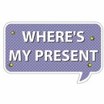 ‘Where’s My Present’ Word Board Photo Booth Prop Birthday MDF Selfie Party Prop