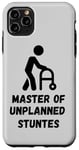 iPhone 11 Pro Max Master of Unplanned Stunts Funny Accident Prone Humor Art Case