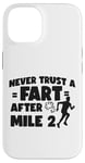 iPhone 14 Running Runner Half Marathon Never Trust A Fart After Mile 2 Case