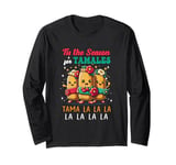 Tis TheSeason Tamale Food Tama La La La Meme Season Family Long Sleeve T-Shirt