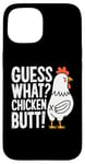 Coque pour iPhone 15 Guess What Chicken Butt Funny Joke Meme pour hommes et femmes