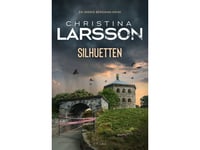 Silhuetter | Christina Larsson | Språk: Danska