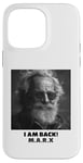 Coque pour iPhone 14 Pro Max JE SUIS DE RETOUR, Karl Marx, communiste, cool Marx