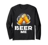 Beer me up Beer drinker Bavaria Long Sleeve T-Shirt