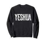 Yeshua The Same Today Tomorrow And Forever, Christian Bible Sweatshirt