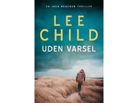 Uden Varsel | Lee Child | Språk: Danska