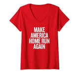 Womens Make America Home Run Again V-Neck T-Shirt