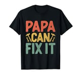 Papa Can Fix It Father's Day Family Dad Handyman T-Shirt