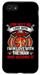 Coque pour iPhone SE (2020) / 7 / 8 I'm In Love With The Man Who Wearing It Firefighter Fireman