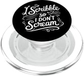 Illustration calligraphie sarcastique I Scribble So I Don't Scream PopSockets PopGrip pour MagSafe