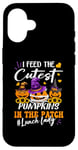 iPhone 16 I Feed Cutest Pumpkins In The Patch Lunch Lady Halloween Case