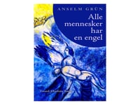 Alle Mennesker Har En Engel | Anselm Grün | Språk: Danska