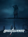 Ghostrunner Steam Key GLOBAL