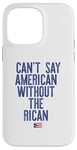 Coque pour iPhone 14 Pro Max Je ne peux pas dire américain sans le rican drôle Puerto Rico Meme