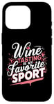 Coque pour iPhone 16 Pro La dégustation de vin est ma boisson préférée pour le sport