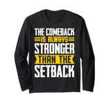 The Comeback Inspiration Long Sleeve T-Shirt