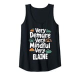 Womens ELAINE Personalized Very Demure Very Mindful ELAINE Name Tank Top