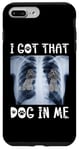 Coque pour iPhone 7 Plus/8 Plus Caniche gris humoristique I Got That Dog in Me Xray Meme