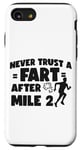 iPhone SE (2020) / 7 / 8 Running Runner Half Marathon Never Trust A Fart After Mile 2 Case