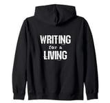 Writing for a living as an author copywriter wordsmith Zip Hoodie